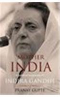  Mother India: A Political Biography of Indira Gandhi 