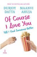 PMR Of Course I Love You! Till I Find Someone Better