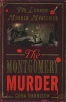 The Montgomery Murder