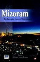 Mizoram - The Emerging Issues of Development