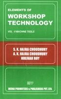 Elements Of Workshop Technology: Machine Tools ( Vol 2)