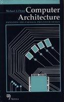 Computer Architecture: Pipelined and Parallel Processor Design