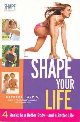 Shape Your Life