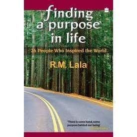 Finding a Purpose in Life: 26 People Who Inspired the World