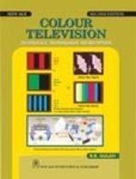 Colour Television:Technology, Transmission and Reception