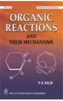 Organic Reactions and Their Mechanisms