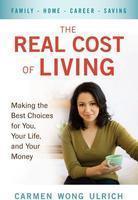 The Real Cost of Living: Making the Best Choices for You, Your Life, and Your Money