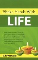 Shake Hands With Life