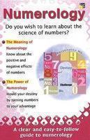 Numerology: A Clear and Easy-to-Follow Guide to Numerology