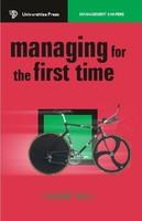 MANAGING FOR THE FIRST TIME