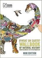 The What on Earth? Wallbook of Natural History: From the Dawn of Life to the Present Day