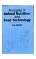 Principles of Animal Nutrition and Feed Technology 