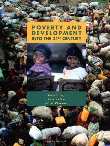 Poverty and Development: Into the 21st Century
