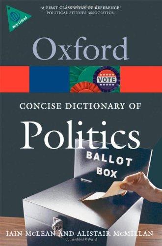 The Concise Oxford Dictionary of Politics