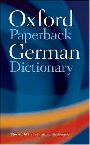 Oxford Paperback German Dictionary (English and German Edition)