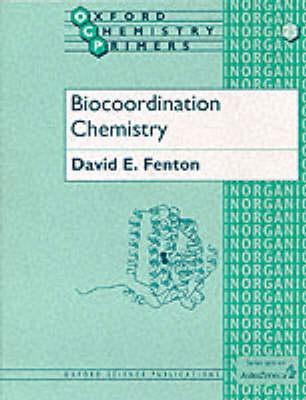 Biocoordination Chemistry (Oxford Chemistry Primers)