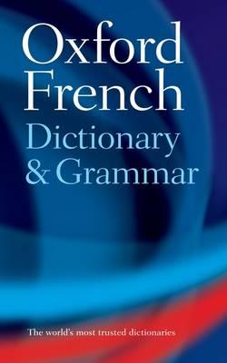 Oxford French Dictionary & Grammar