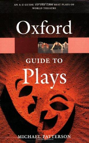 The Oxford Guide to Plays (Oxford Paperback Reference)