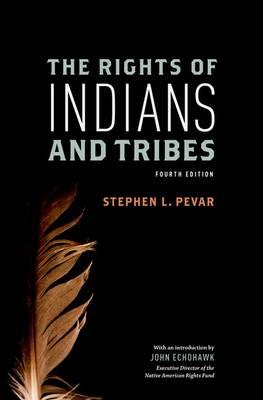 The Rights of Indians and Tribes