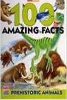 100 Amazing Facts Prehistoric Animals By Brijbasi Art at 