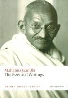 Mahatma Gandhi: The Essential Writings