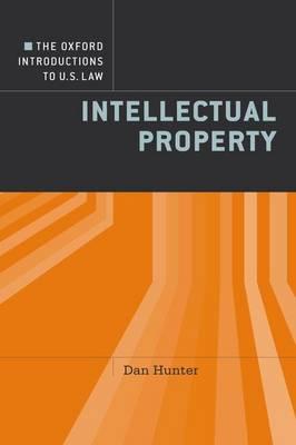 The Oxford Introductions to U.S. Law: Intellectual Property