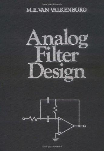 Analog Filter Design (The Oxford Series in Electrical and Computer Engineering)