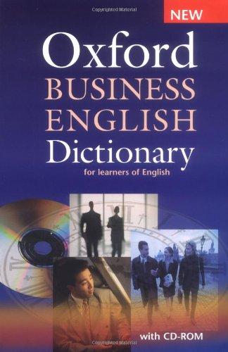 Oxford Business English Dictionary for learners of English: Dictionary and CD-ROM Pack (Elt) 