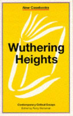 Wuthering Heights (New Casebooks S.)