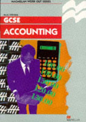 Work Out Accounting Gcse (Macmillan Work Out)