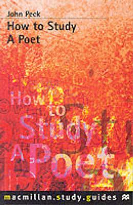 How to Study a Poet (Macmillan Study Guide)