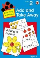 Learning at Home Series 2: Add and Take Away