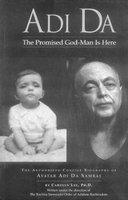 Adi Da : The Promised God-man Is Here