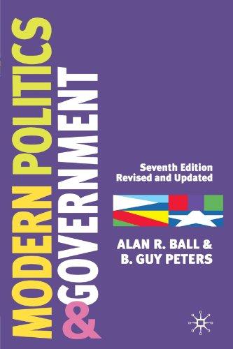 Modern Politics and Government: Seventh Edition
