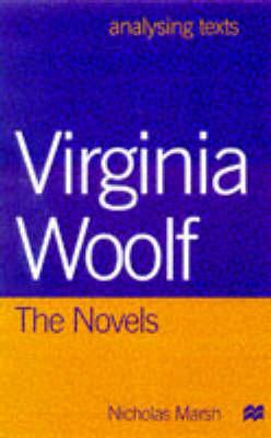 Virginia Woolf the Novels (Analysing Texts)