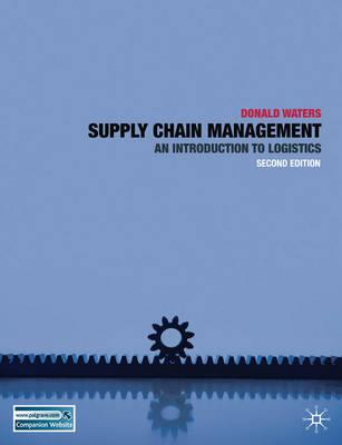 Supply Chain Management: An Introduction to Logistics