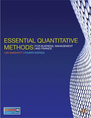 Essential Quantitative Methods: For Business, Management and Finance