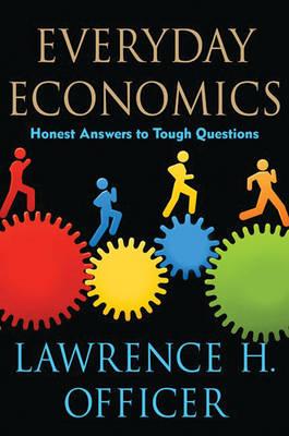 Everyday Economics: Honest Answers to Tough Questions