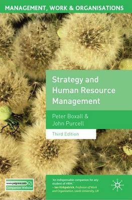 Strategy and Human Resource Management: Third Edition (Management, Work & Organisations)