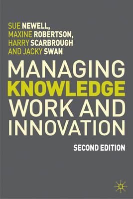 Managing Knowledge Work and Innovation, 2nd Edition