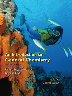 An Introduction to General Chemistry: Connecting Chemistry to Your Life