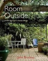 Room Outside - A New Approach To Garden Design