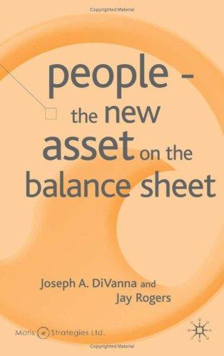 People: The New Asset on the Balance Sheet (Corporations in the Global Eco)