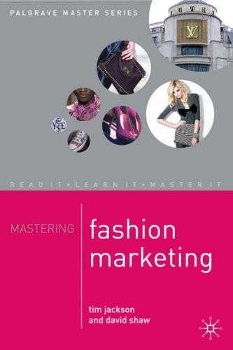 Mastering Fashion Marketing (Palgrave Master)