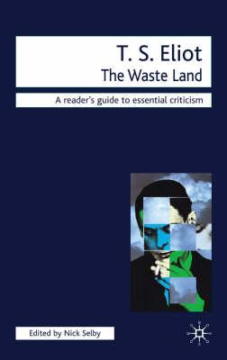 Icon Critical Guide: T.S. Eliot "the Wasteland" (Icon Critical Guides)