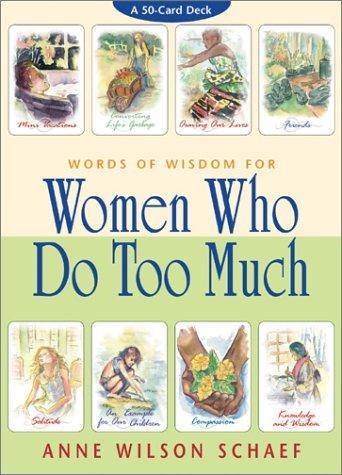 Words Of Wisdom For Women Who Do Too Much Cards: A 50-Card Deck