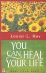 You Can Heal Your Life