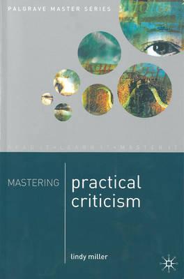 Mastering Practical Criticism (Palgrave Master)