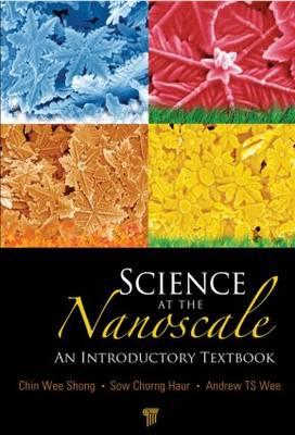 Science at the Nanoscale: An Introductory Textbook