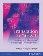 Translation as Growth : Towards a Theory of Language Development